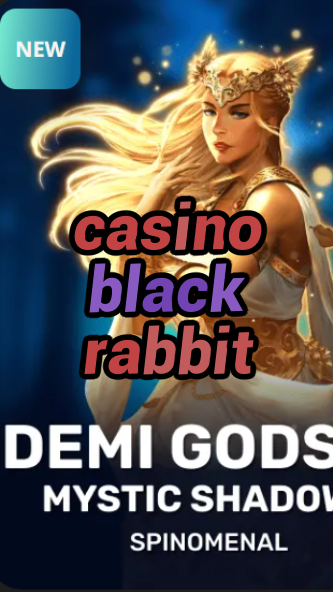 casino black rabbit-trdjkmsxjksdss.com