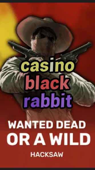 casino black rabbit-trdjkmsxjksdss.com